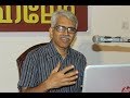 ഉപനിഷദ് പ്രചാരണത്തിന്റെ രാഷ്ട്രീയമാനങ്ങള്‍ : Political Dimensions Of Vedanta - Dr C Viswanathan