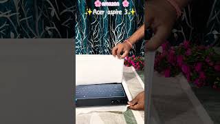 🌸acer aspire 3 unboxing 🌸 #laptop #acer #newlaunch #gadgetsshorts