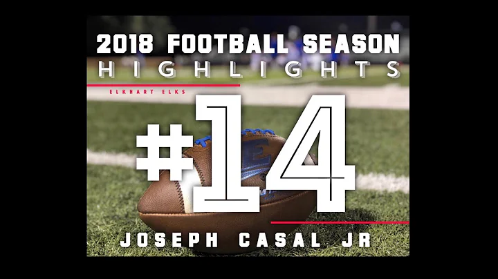 #14 | 2018 FOOTBALL SEASON HIGHLIGHTS - JOSEPH CAS...