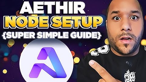 🔥How To Set Up Your AETHIR NODES! (Super Simple Guide!)
