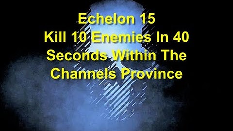 Ghost Recon Breakpoint : Echelon Rank 15 : 10 Kills In 40 Seconds Within The Channels Province *NEW*