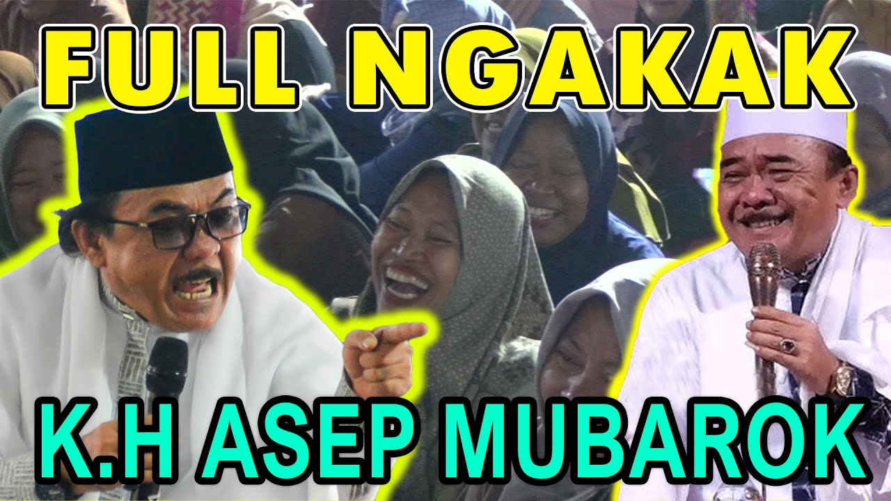 FULL NGAKAK CERAMAH K.H ASEP MUBAROK | CERAMAH SUNDA LUCU TERBARU 2025