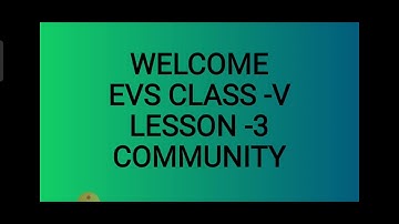 Community EVS  class 5 #community#evs#lesson3