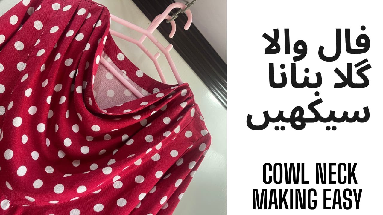 Fall Wala Gala Easy way Cowl Neck Making