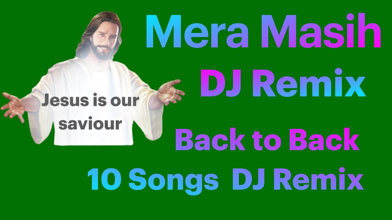  DJ Masih song remix  Mera Masih DJ Mix  Back to back 10 song  Hallelujah