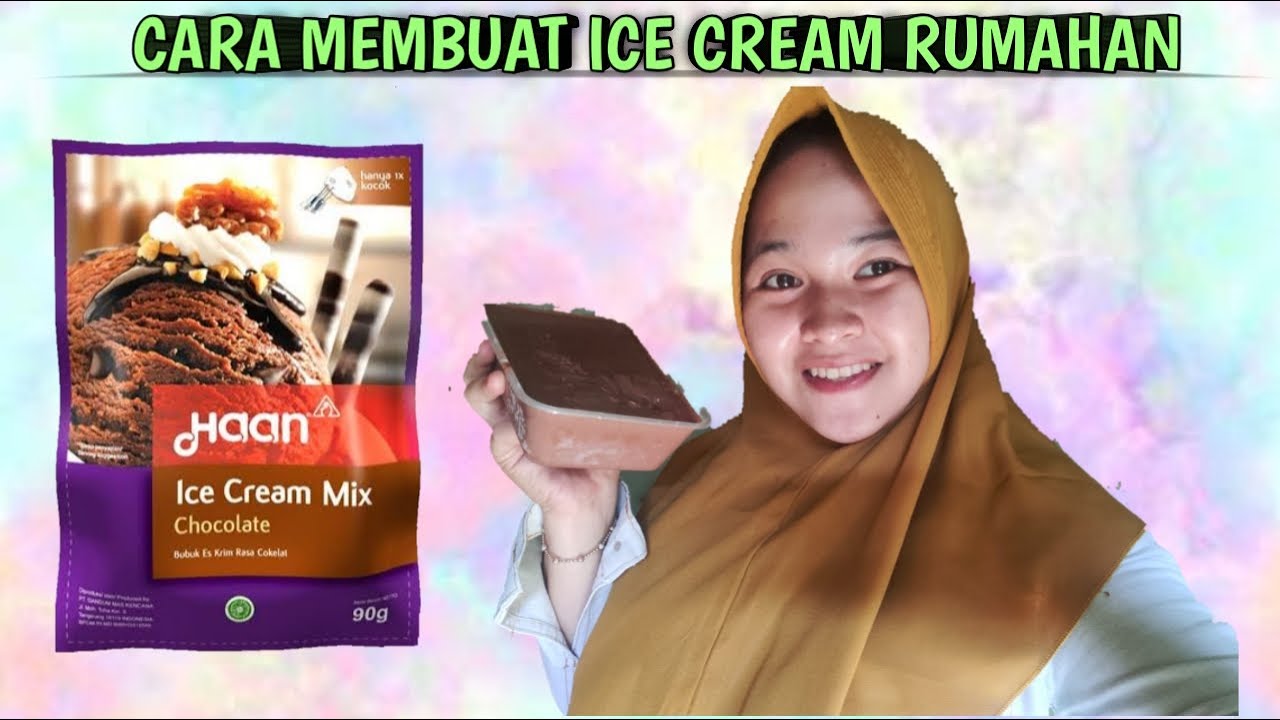 CARA MEMBUAT ICE CREAM HAAN . HOMEMADE - HAAN ICE CREAM MIX