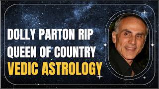 Dolly Parton RIP Vedic Astrology