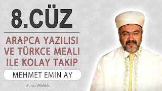 Kuran 8.cüz meali dinle ve oku Mehmet Emin Ay (8.cüz mukabele ve 8.cüz hatim Mehmet Emin Ay)