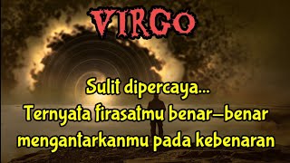 😱 Virgo 🫣 Sulit dipercaya... Ternyata firasatmu benar-benar mengantarkanmu pada kebenaran