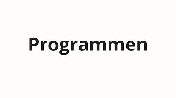 How to pronounce Programmen