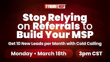 Stop Relying on Referrals to Build Your MSP
