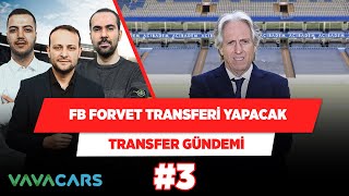 FB forvet transferi için Kiev maçını bekliyor | Yağız S. & Serkan A. & Onur T. | Transfer Gündemi #3