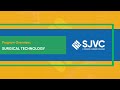 Sjvc surgical technology program overview