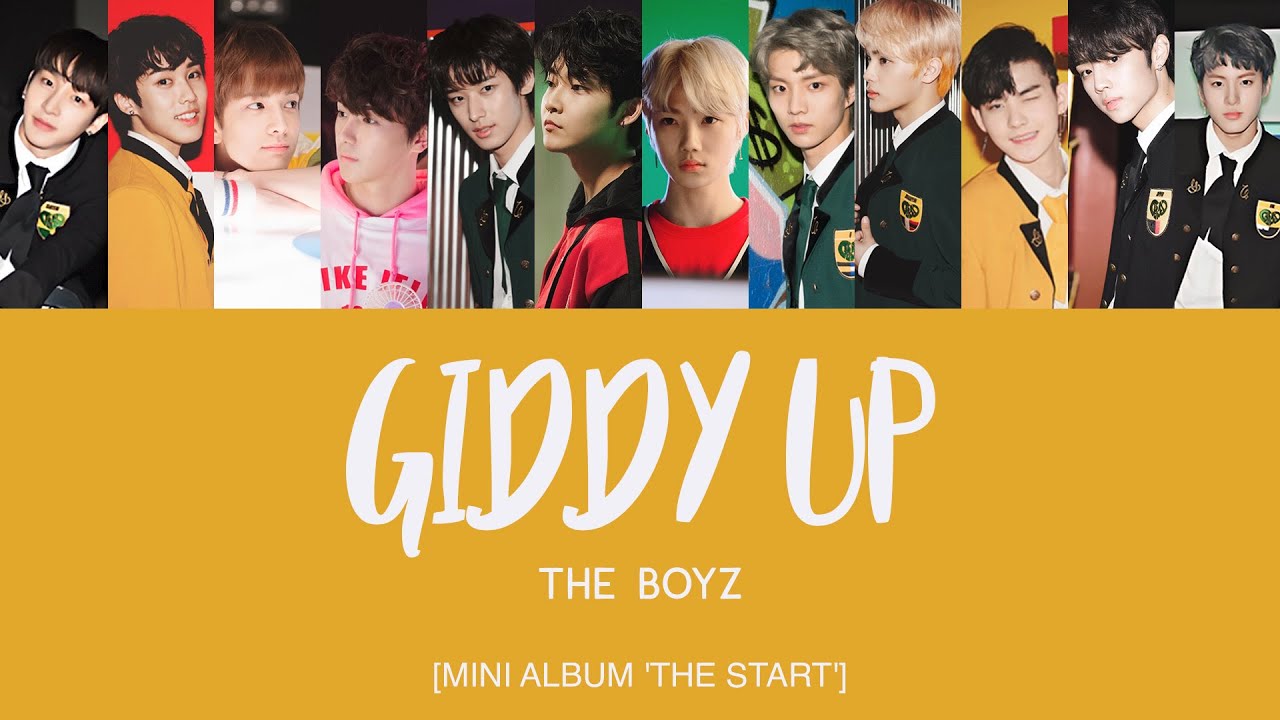 THE BOYZ (더보이즈) - Giddy Up [Han|Rom|Eng Lyrics] - YouTube