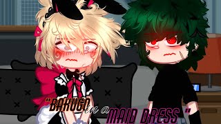 Bakugo In A Maid Dress ? Dkbk Dekubaku Villain Deku Skit