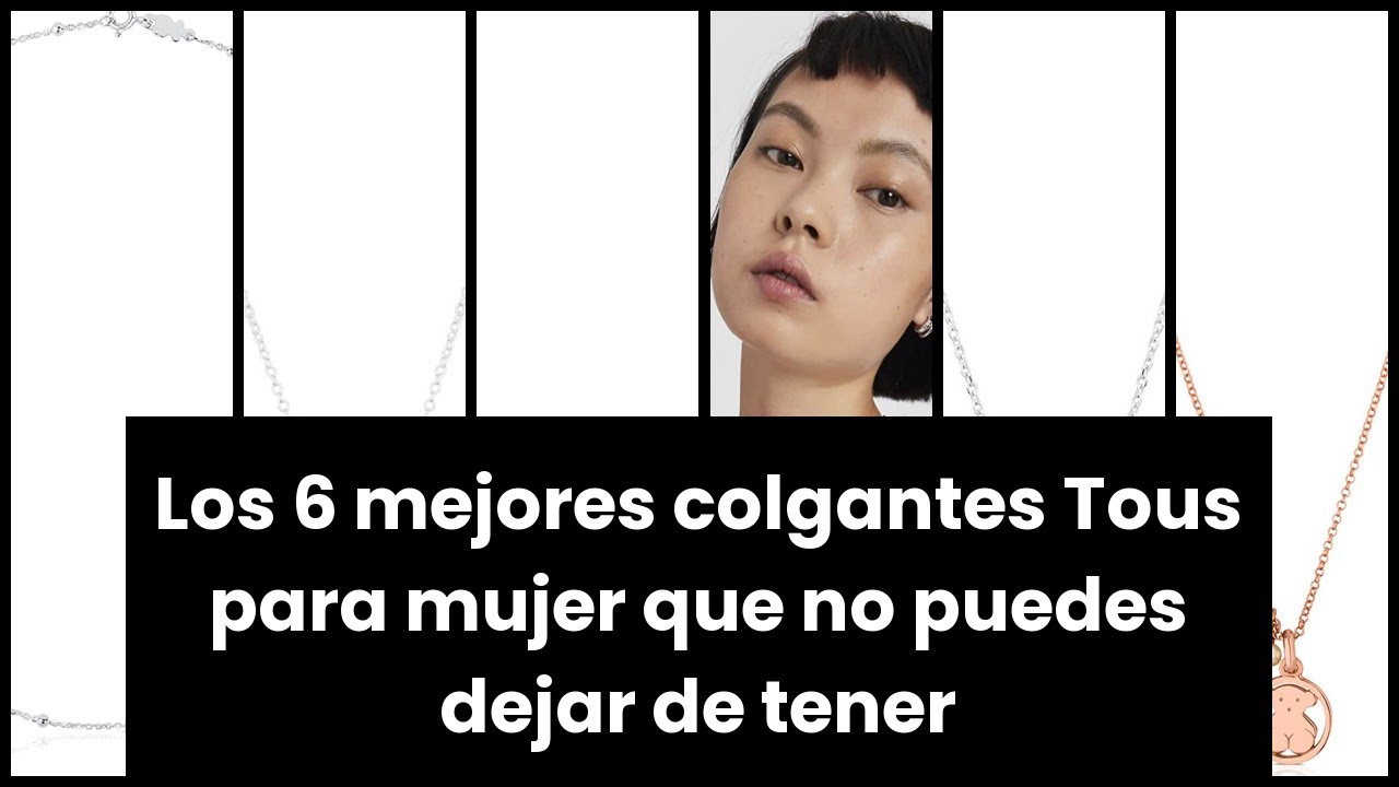 Colgante tous mujer: Los 6 mejores colgantes Tous para mujer que no puedes dejar de tener