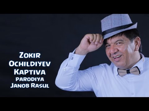 Zokir Ochildiyev — Kaptiva (parodiya Janob Rasul) | Зокир Очилдиев — Каптива (пародия Жаноб Расул)
