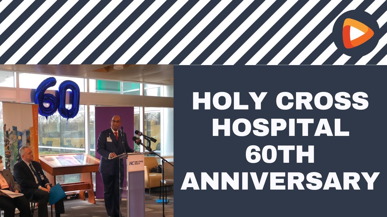 Holy Cross Hospital Celebrates 60th Anniversary