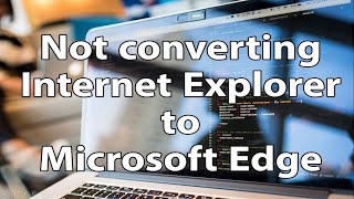 الغاء تحويل متصفح Internet Explorer إلى Microsoft Edge