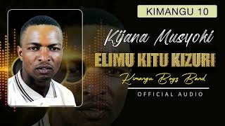 Elimu Kitu Kizuri Official Audio By Kijana