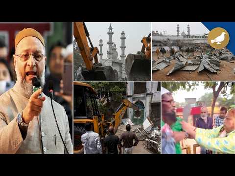 Is demolishing Mosques not radicalisation? Owaisi - SIASAT