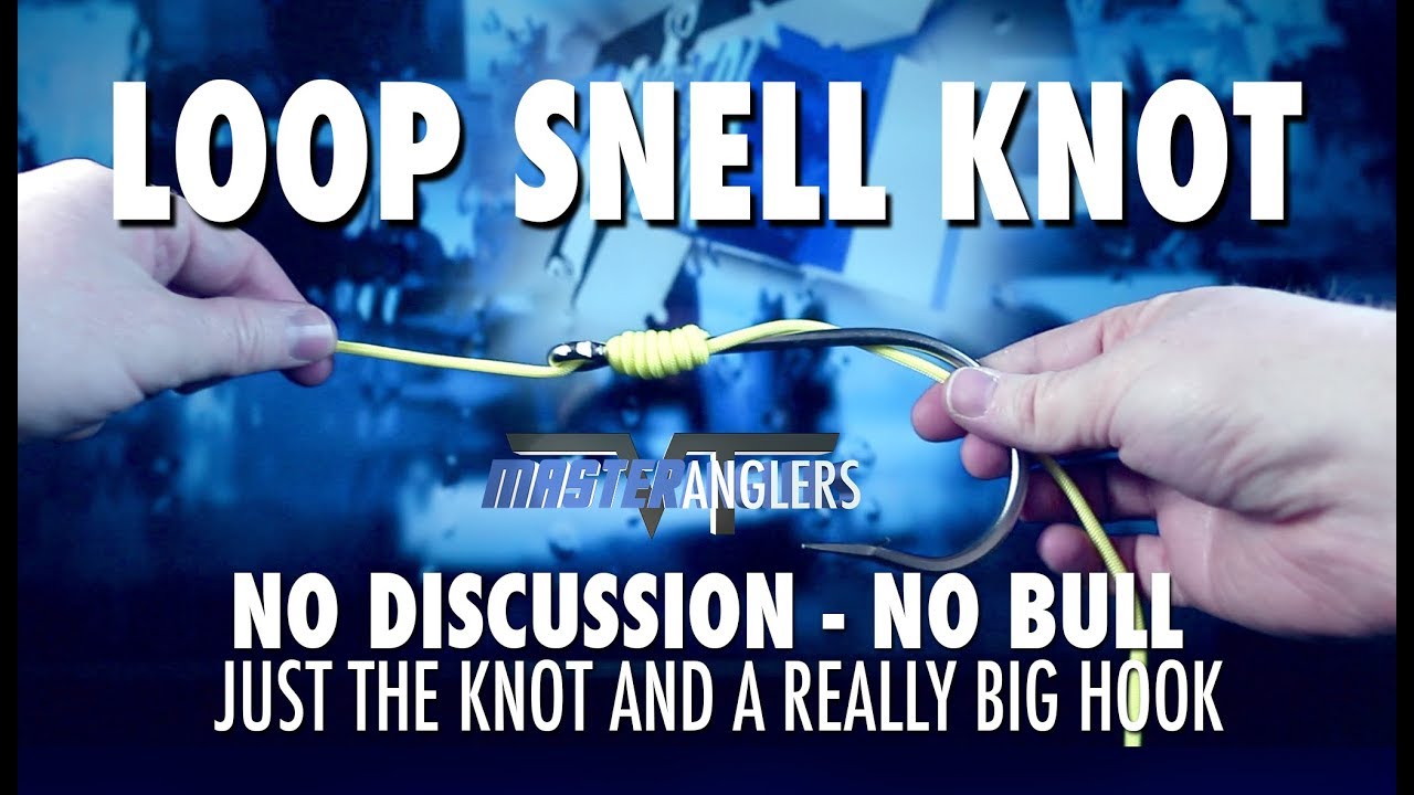 Quick Tip: How to tie a Loop Snell Knot - Vermont Master Anglers 