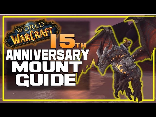 WoW 15th Anniversary Mount Guide - Obsidian Worldbreaker - Raid Tactics WoW 15th Anniversary Mount Guide - Obsidian Worldbreaker - Raid Tactics