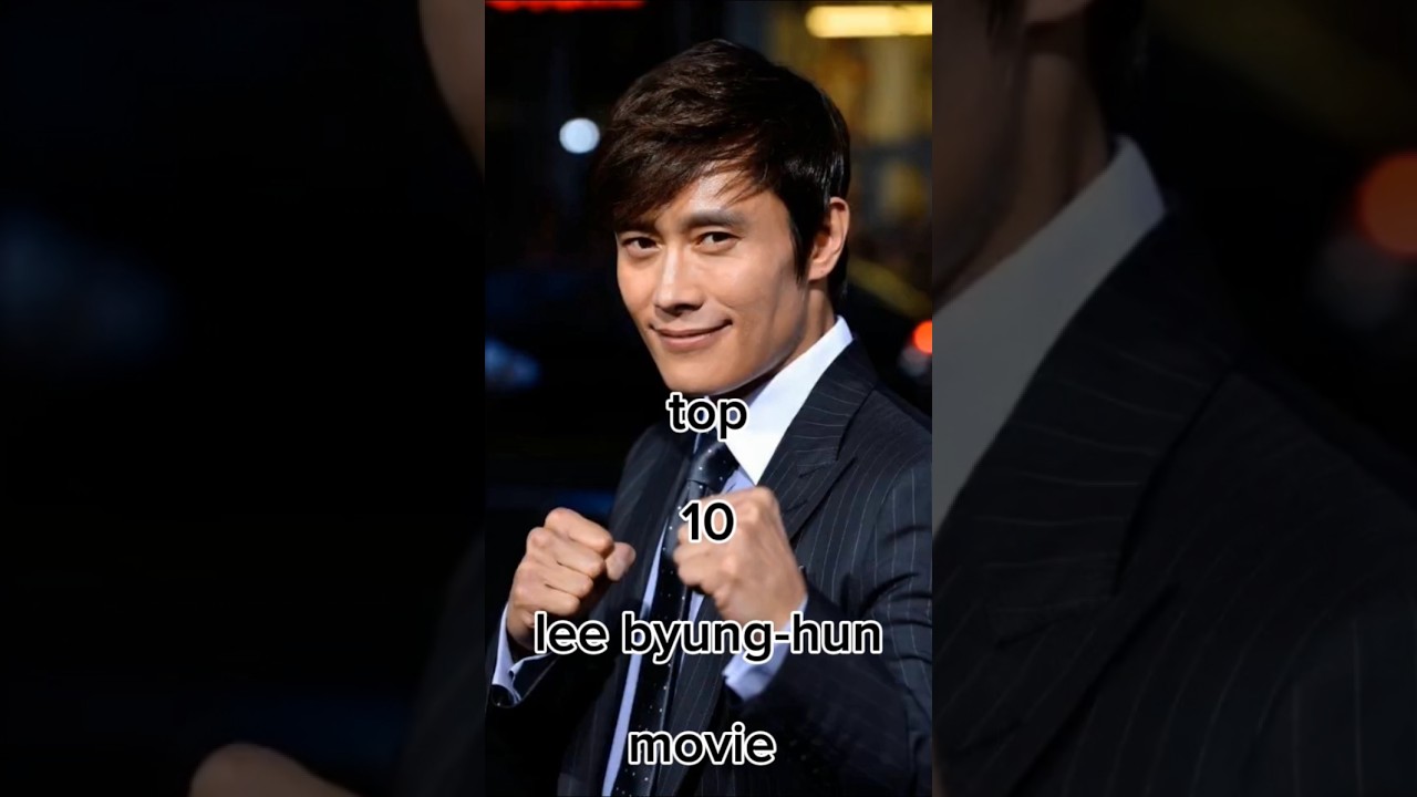 The Best of Lee Byung-hun: 10 Must-See Movies