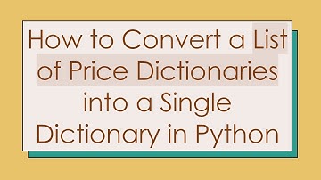 How to Convert a List of Price Dictionaries into a Single Dictionary in Python