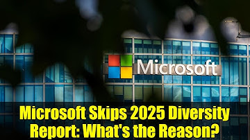 Microsoft Skips 2025 Diversity Report: What
