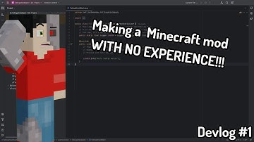 Making a Minecraft mod WITH NO EXPERIENCE!!! Devlog #1