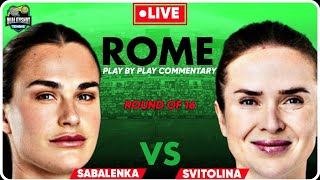 🎾SABALENKA vs SVITOLINA | WTA Italian Open 2024 | LIVE Tennis Play-by-Play Stream