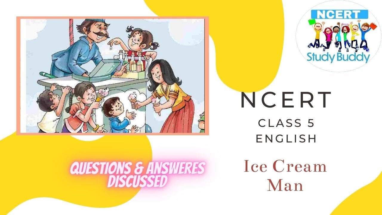 NCERT CBSE Ice cream man Class V Question and Answers class V