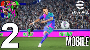 eFootball 2026 Mobile Gameplay Walkthrough Part 2 (iOS, Android)