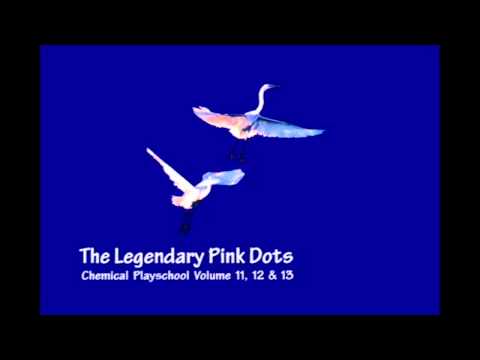 The Legendary Pink Dots - I Can See Clearly Now I Think