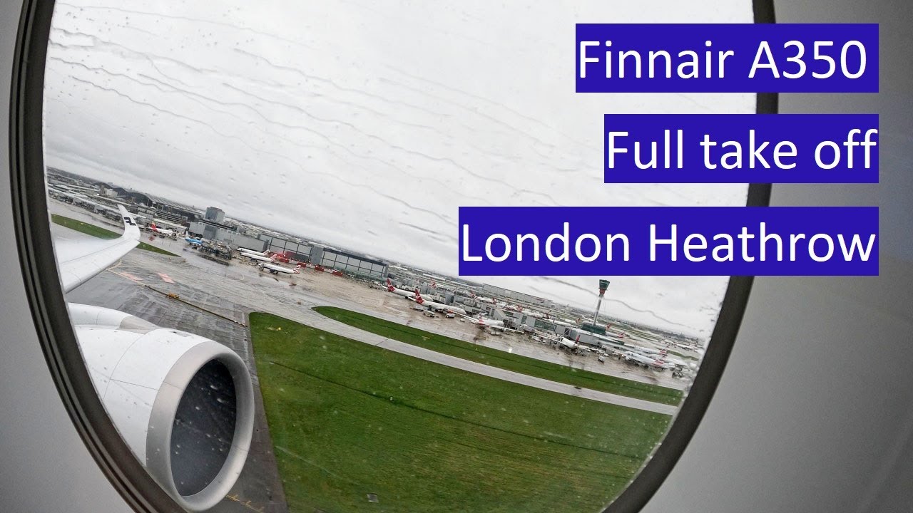 Window seat view take off - Finnair A350: London Heathrow (LHR) to ...