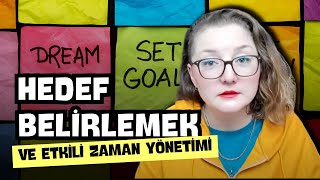 Hedef Belirlemek ve Etkili Zaman Yönetimi