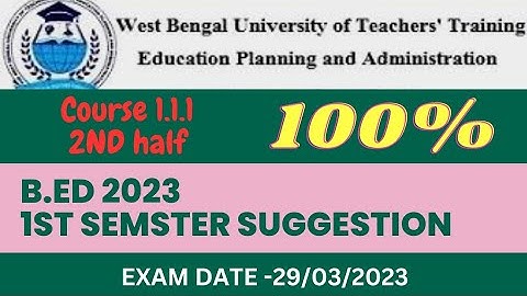 B Ed 1st semester suggestions | course 1.1.1. 2nd half | 100% common