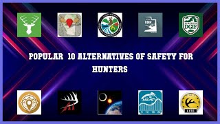 Safety for Hunters | Best 14 Alternatives of Safety for Hunters screenshot 1