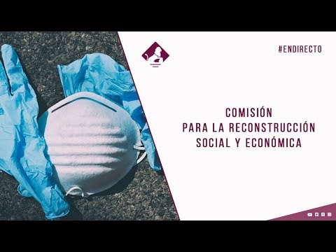 Comisión para la Reconstrucción Social y Económica (17/06/2020)