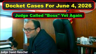Judge Fleischer's Docket From June 4th, 2026 - Vikky's Court Watch