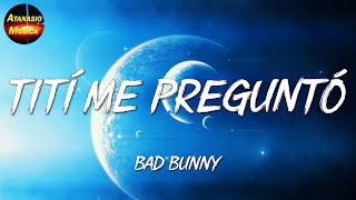  Bad Bunny - Tití Me Preguntó || Rauw Alejandro, Jhay Cortez (Letras\Lyric)
