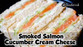 Smoked Salmon Cream Cheese Sandwich | Traditional Afternoon Tea Sandwich | Classic British sandwich