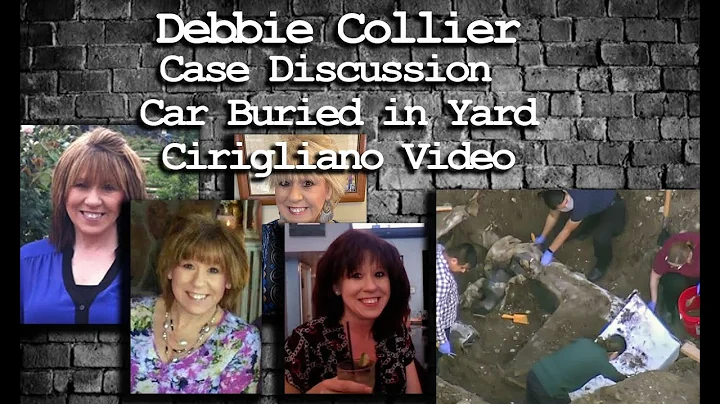 Debbie Collier Case Discussion - Car Buried in Yar...