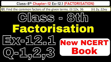 Class-8 Ex-12.1 Q1,2,3 (Factorisation) Chapter12 Math, New Syllabus CBSE NCERT Book 2023-24