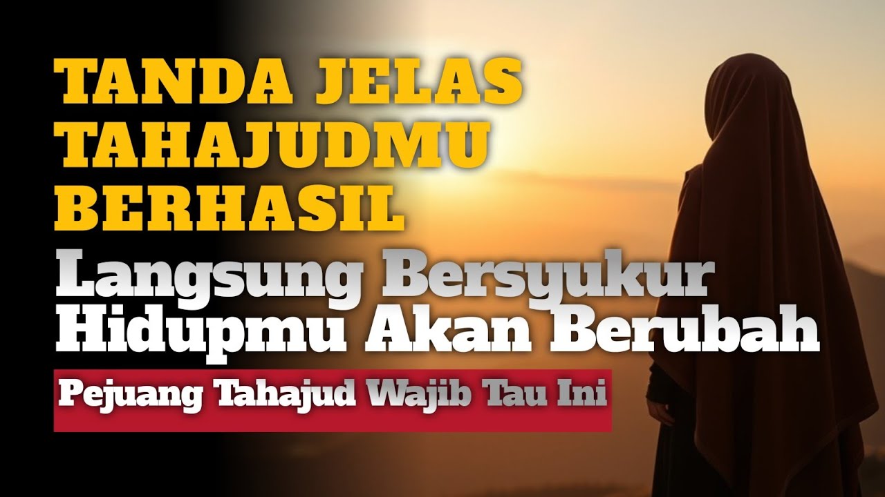 AHLI TAHAJUD WAJIB TAU ‼️6 TANDA-TANDA ORANG YANG TAHAJUDNYA BERHASIL !!