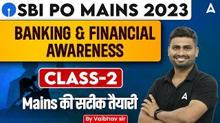 SBI PO Mains 2023 | Banking and Financial Awareness Class 2 | By Vaibhav Srivastava