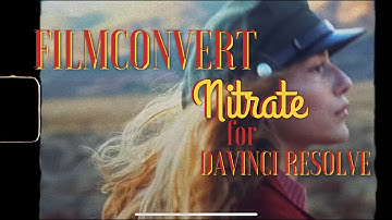FilmConvert Nitrate for Davinci Resolve