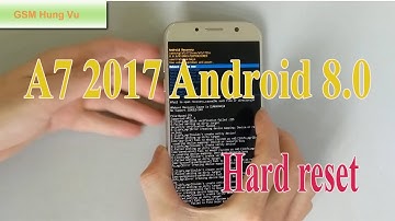 How to Hard Reset Samsung A7 2017 Android 8.0.