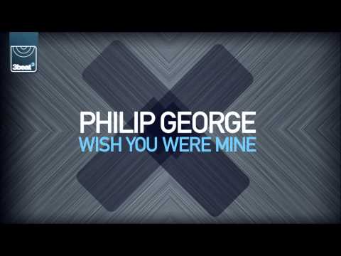 Philip George - Wish You Were Mine (Radio Edit)